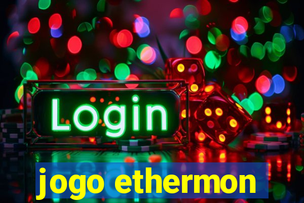 jogo ethermon